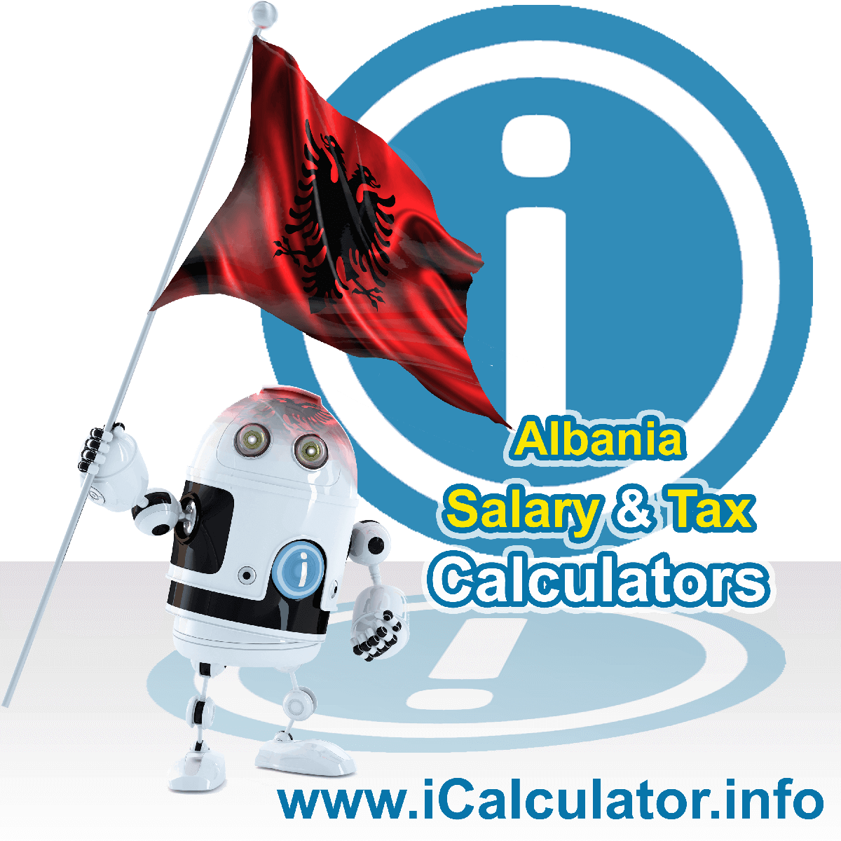 Albania Tax Calculator. This image shows the Albania flag and information relating to the tax formula for the Albania Salary Calculator