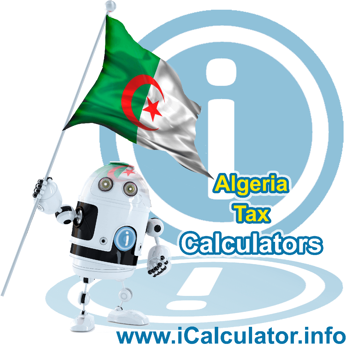 Algeria Wage Calculator. This image shows the Algeria flag and information relating to the tax formula for the Algeria Tax Calculator