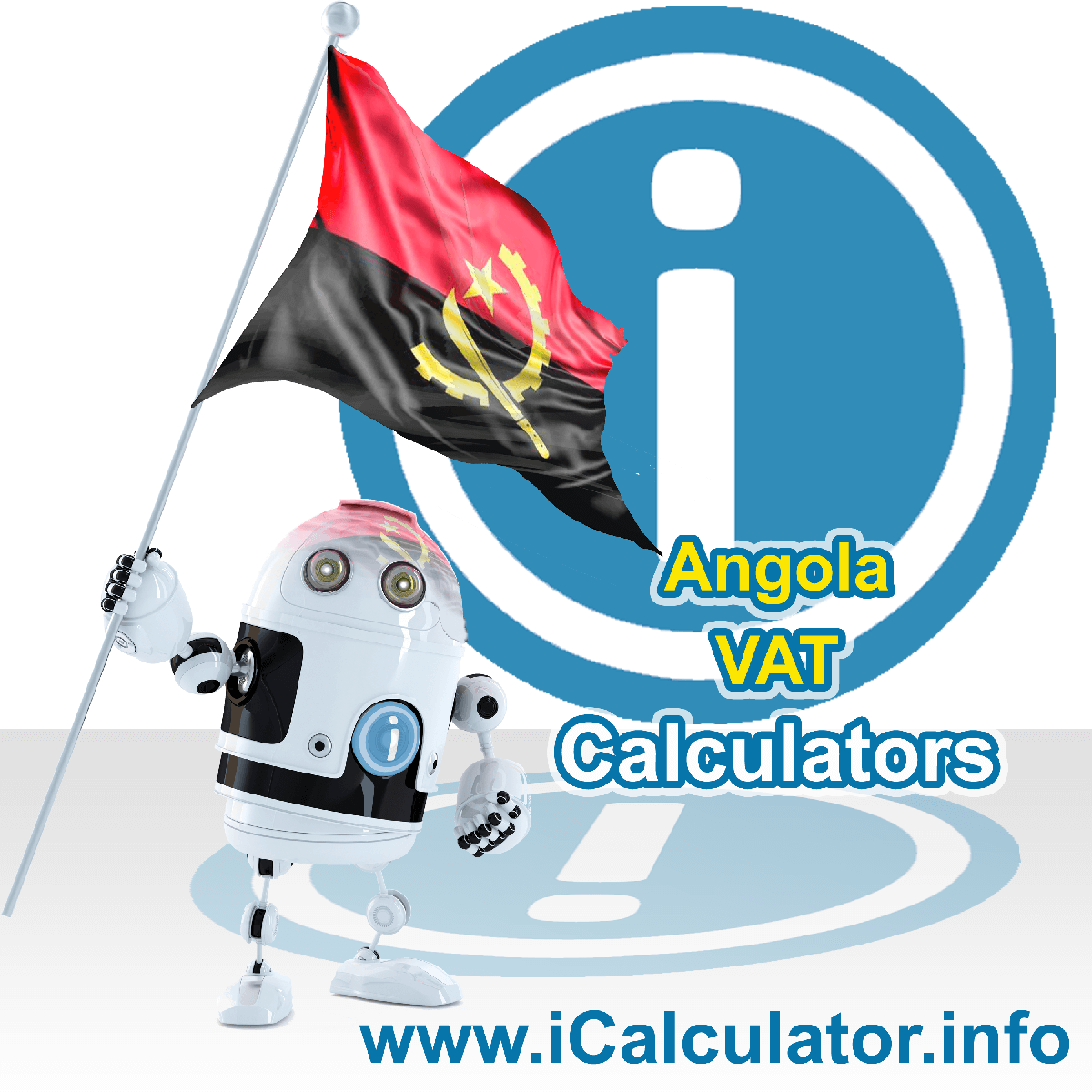 Angola VAT Calculator. This image shows the Angola flag and information relating to the VAT formula used for calculating Value Added Tax in Angola using the Angola VAT Calculator in 2023