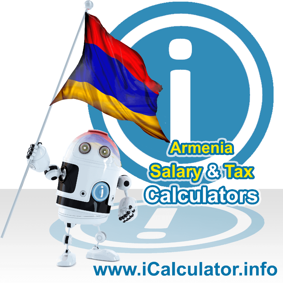 Armenia Tax Calculator. This image shows the Armenia flag and information relating to the tax formula for the Armenia Salary Calculator