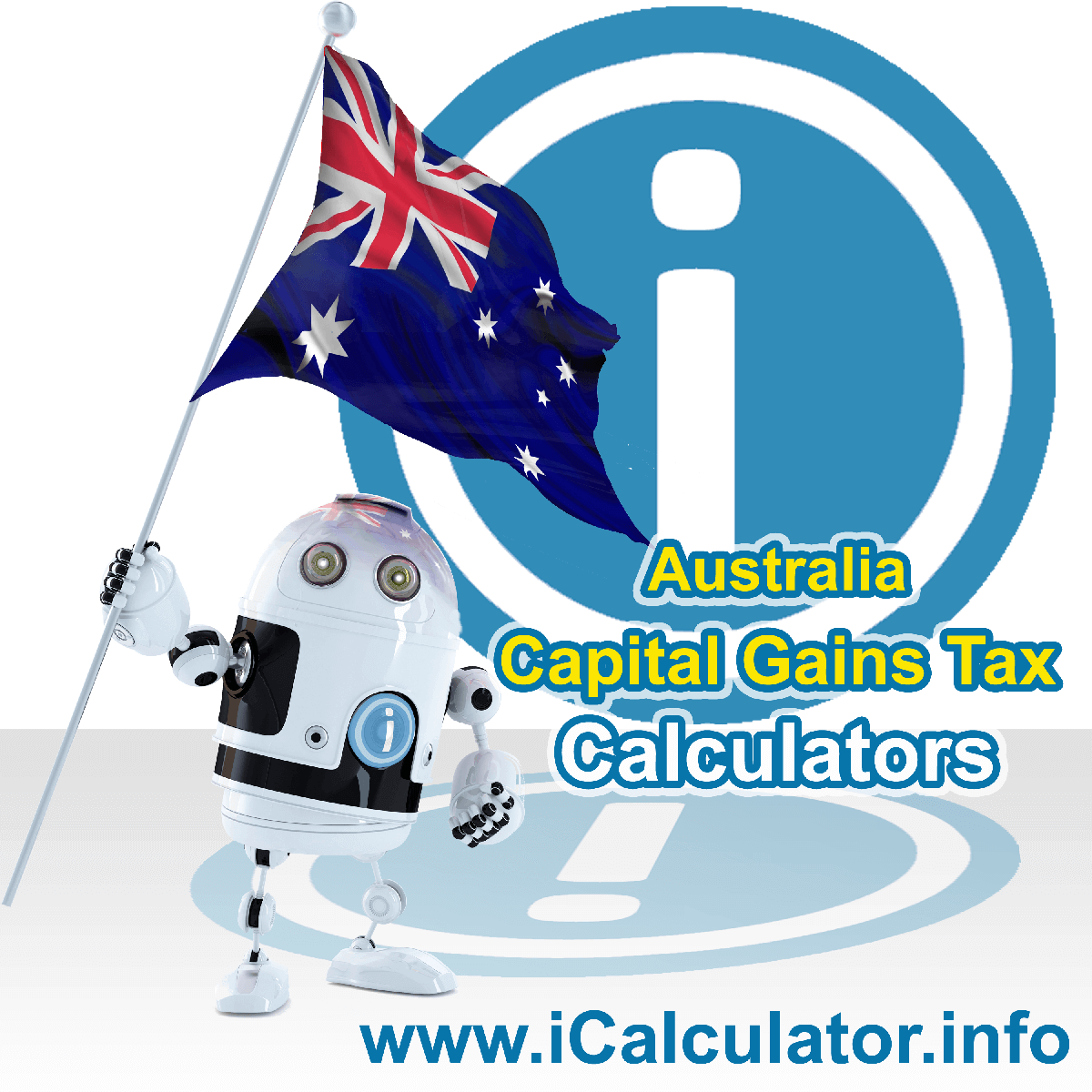 Australia Capital Gains Tax Calculator. This image shows the Australia flag and information relating to the capital gains tax formula used for calculating capital gains tax for individuals, corporations and small business in Australia using the Australia Capital Gains Tax Calculator in 2023