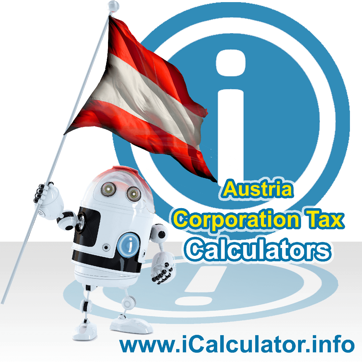 Austria Corporation Tax Calculator. This image shows the Austria flag and information relating to the corporation tax rate formula used for calculating Corporation Tax in Austria using the Austria Corporation Tax Calculator in 2023