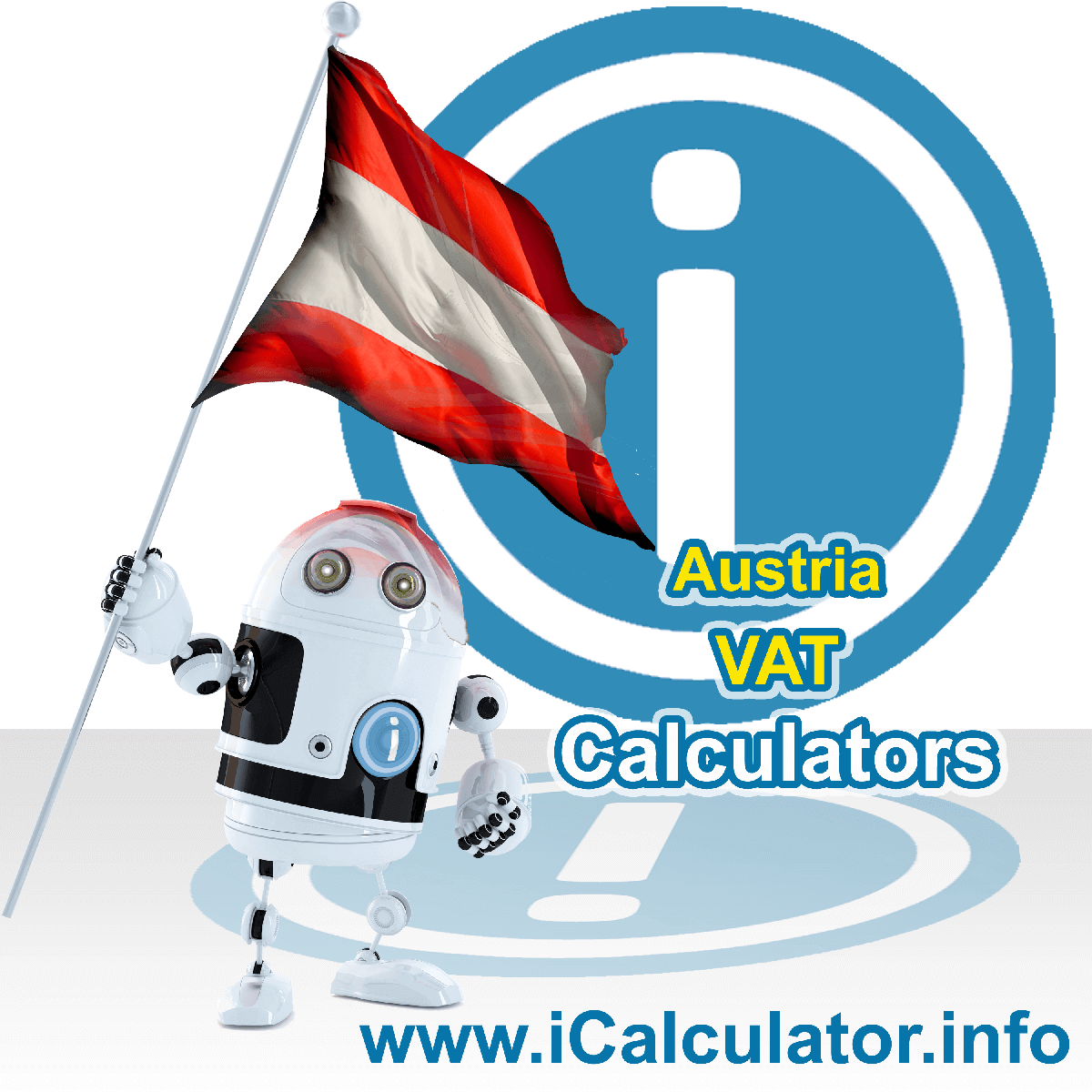 Austria VAT Calculator. This image shows the Austria flag and information relating to the VAT formula used for calculating Value Added Tax in Austria using the Austria VAT Calculator in 2023