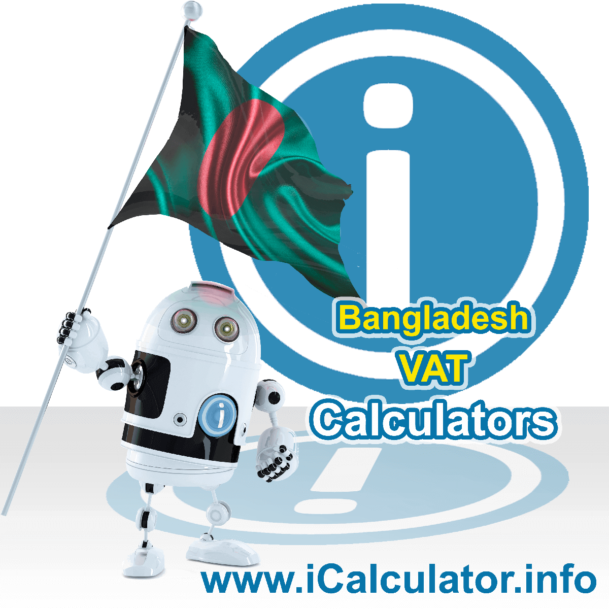 Bangladesh VAT Calculator. This image shows the Bangladesh flag and information relating to the VAT formula used for calculating Value Added Tax in Bangladesh using the Bangladesh VAT Calculator in 2023