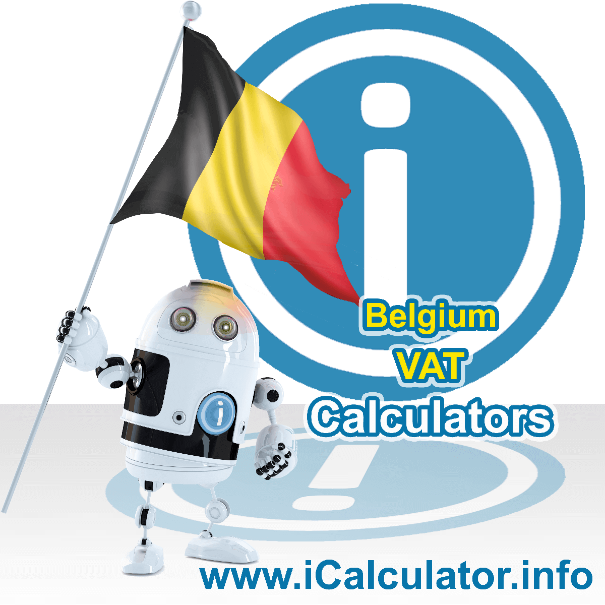 Belgium VAT Calculator. This image shows the Belgium flag and information relating to the VAT formula used for calculating Value Added Tax in Belgium using the Belgium VAT Calculator in 2023