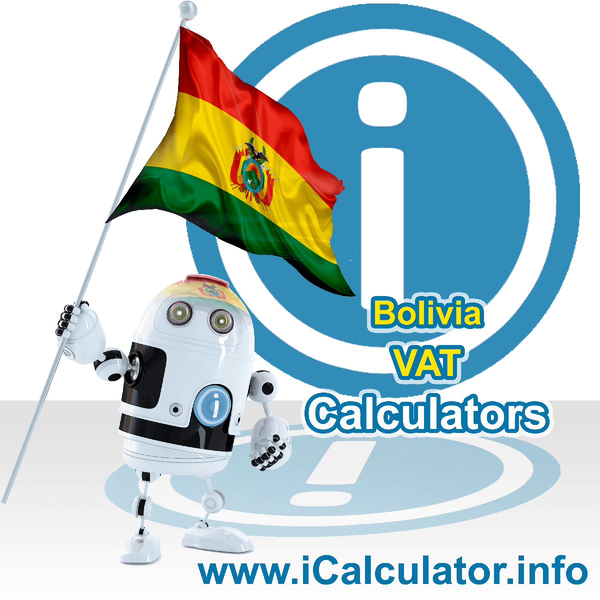 Bolivia VAT Calculator. This image shows the Bolivia flag and information relating to the VAT formula used for calculating Value Added Tax in Bolivia using the Bolivia VAT Calculator in 2023