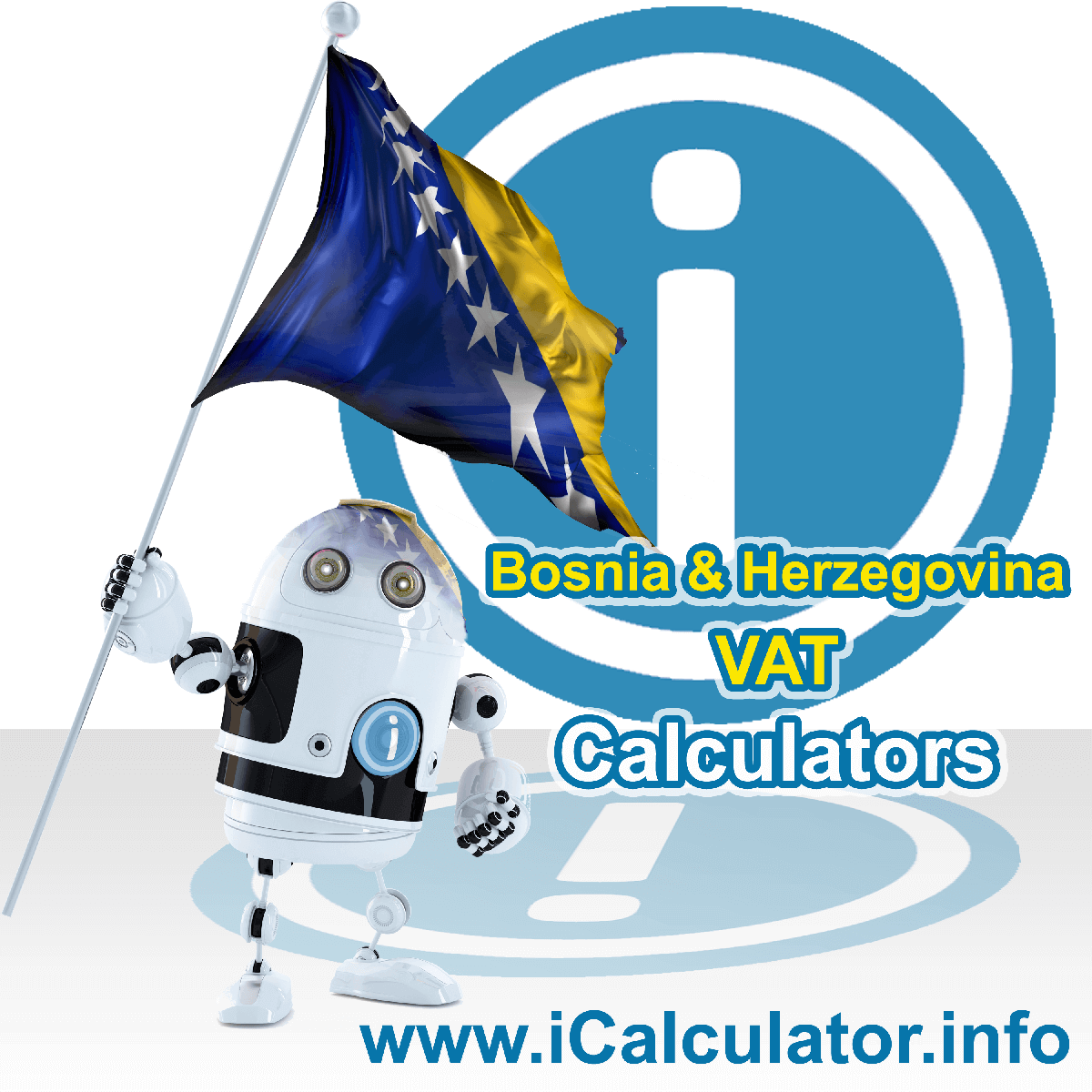 Bosnia And Herzegovina VAT Calculator. This image shows the Bosnia And Herzegovina flag and information relating to the VAT formula used for calculating Value Added Tax in Bosnia And Herzegovina using the Bosnia And Herzegovina VAT Calculator in 2023