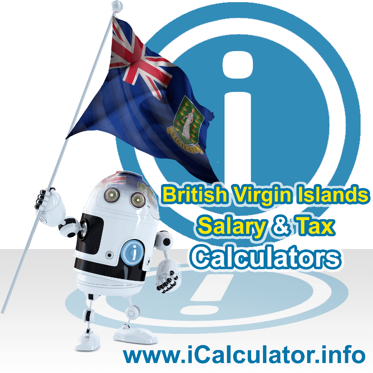 British Virgin Islands Wage Calculator. This image shows the British Virgin Islands flag and information relating to the tax formula for the British Virgin Islands Tax Calculator
