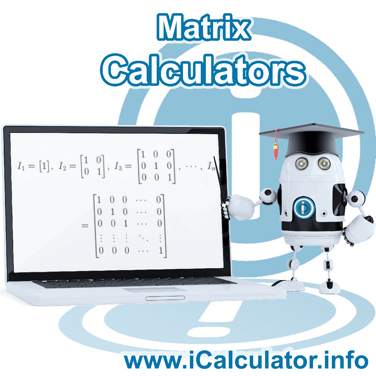 Matrix Calculators. This image shows the mathMatrix formula for the matrix formuals used in the Matrix Calculators on iCalculator