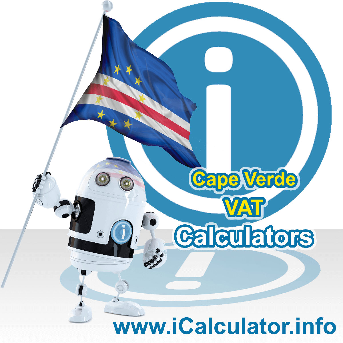 Cape Verde VAT Calculator. This image shows the Cape Verde flag and information relating to the VAT formula used for calculating Value Added Tax in Cape Verde using the Cape Verde VAT Calculator in 2023