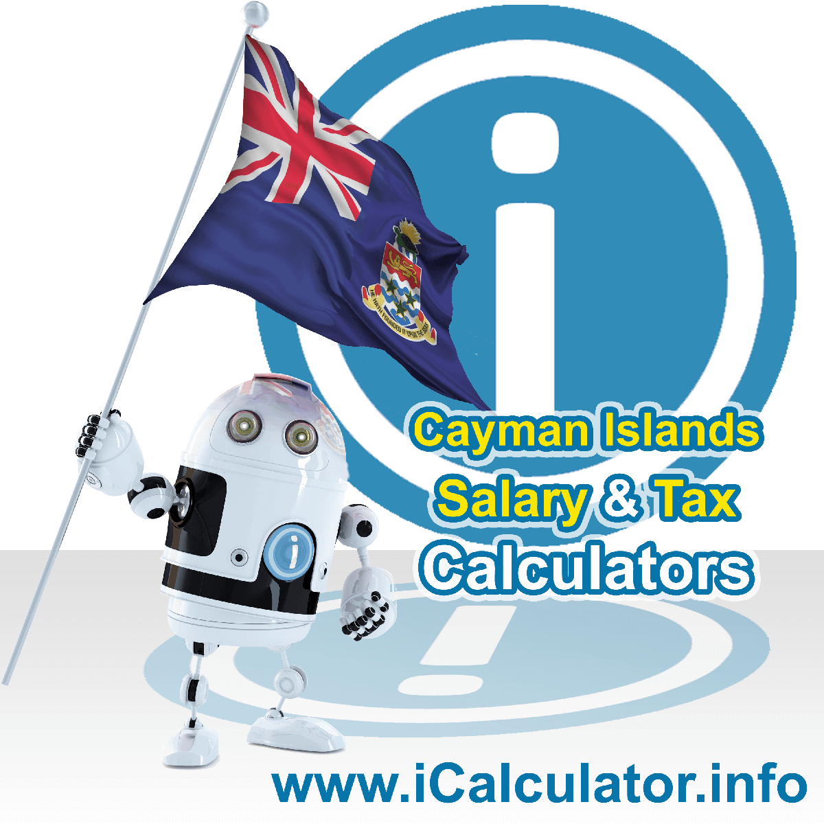 Cayman Islands Tax Calculator. This image shows the Cayman Islands flag and information relating to the tax formula for the Cayman Islands Salary Calculator