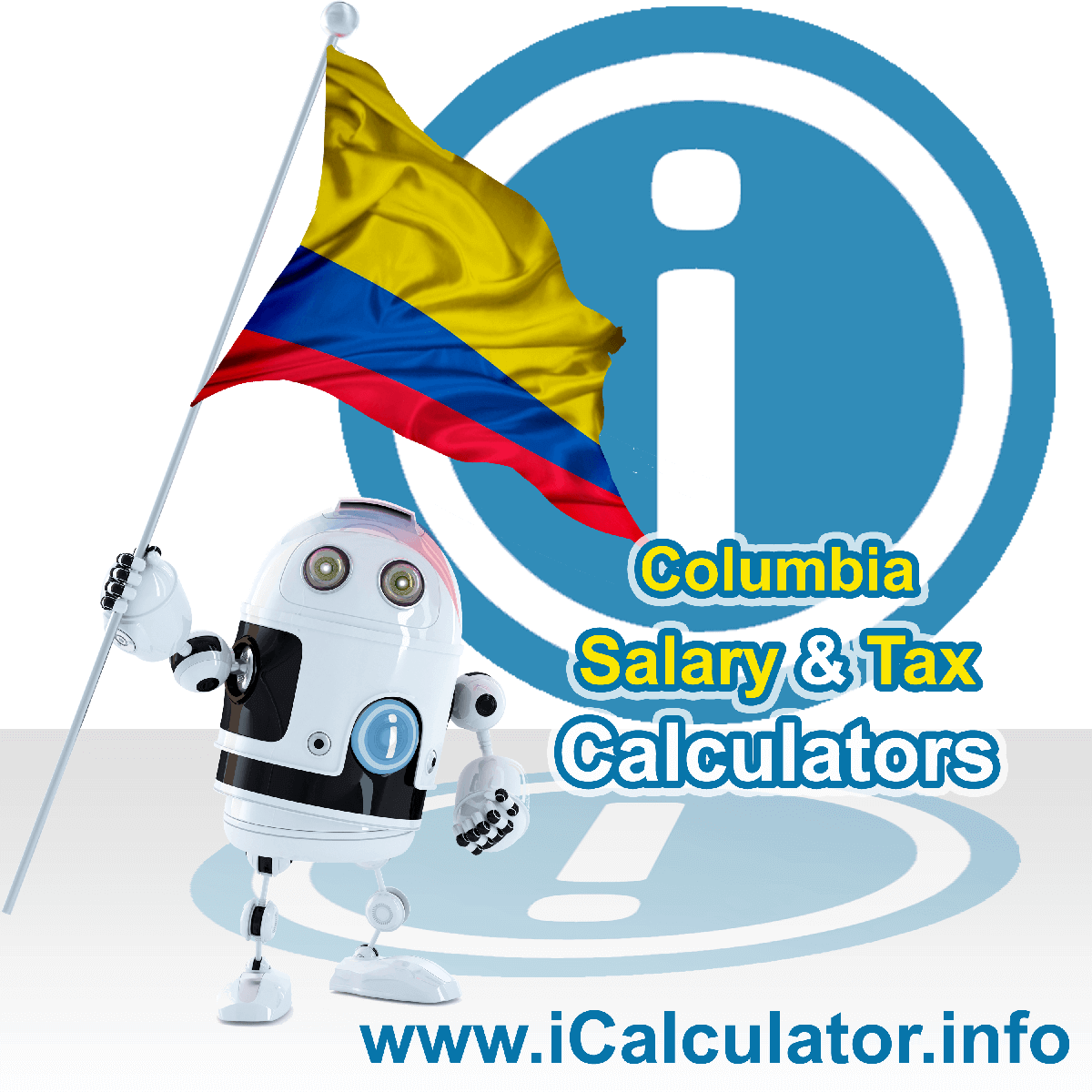 Colombia Tax Calculator. This image shows the Colombia flag and information relating to the tax formula for the Colombia Salary Calculator