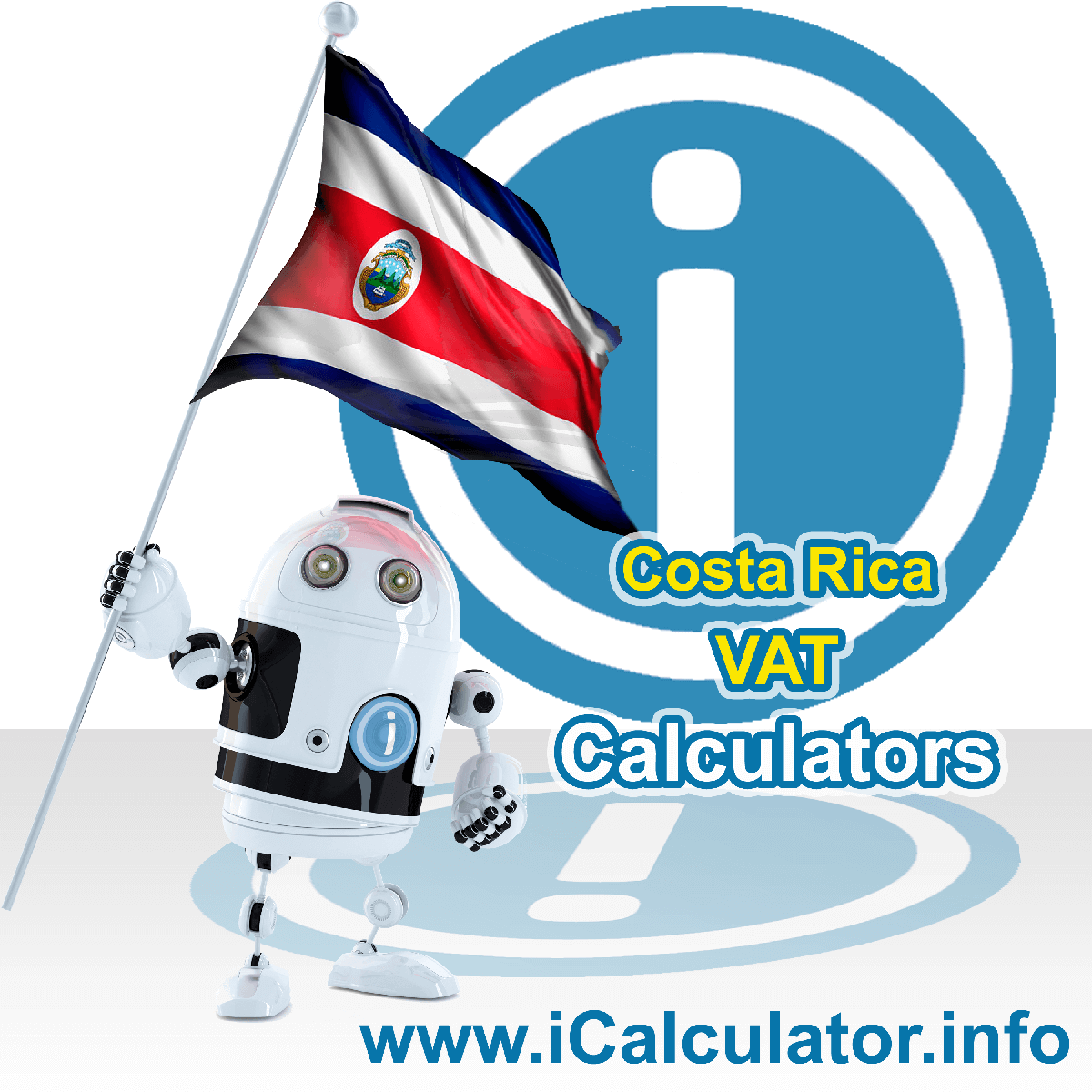 Costa Rica VAT Calculator. This image shows the Costa Rica flag and information relating to the VAT formula used for calculating Value Added Tax in Costa Rica using the Costa Rica VAT Calculator in 2023
