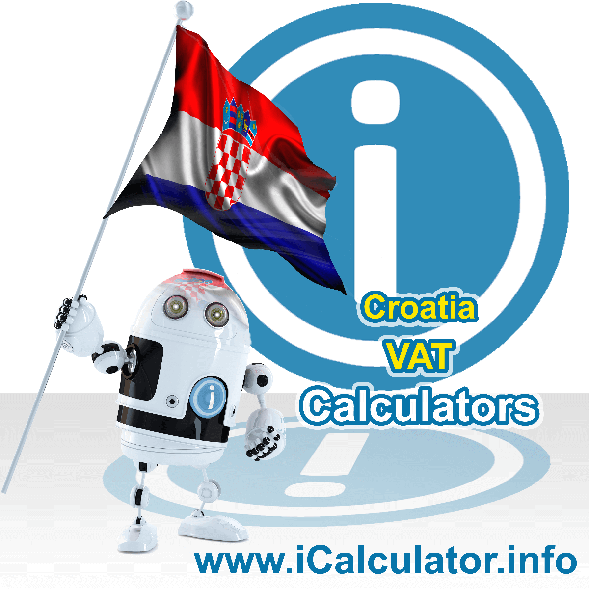 Croatia VAT Calculator. This image shows the Croatia flag and information relating to the VAT formula used for calculating Value Added Tax in Croatia using the Croatia VAT Calculator in 2023
