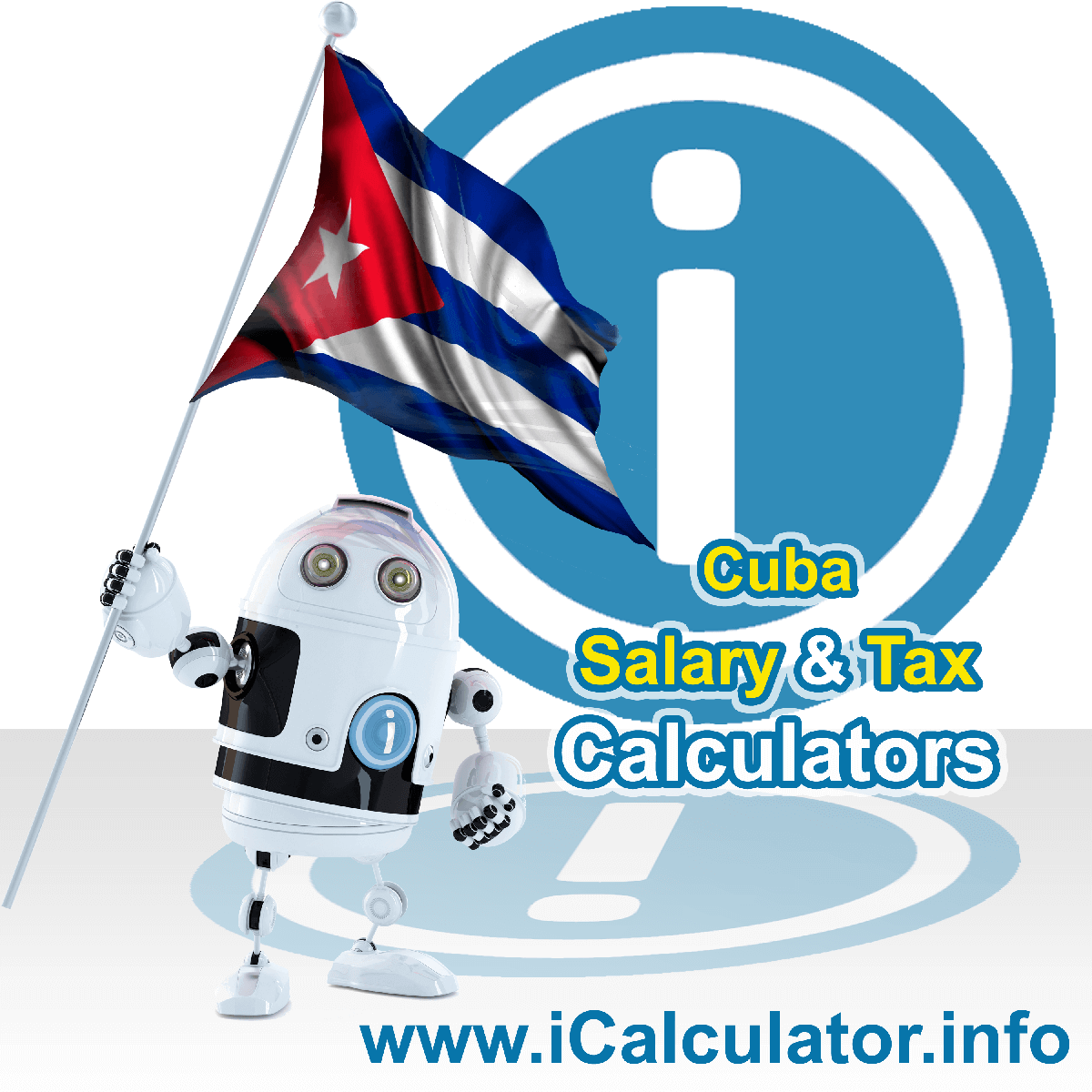 Cuba Tax Calculator. This image shows the Cuba flag and information relating to the tax formula for the Cuba Salary Calculator