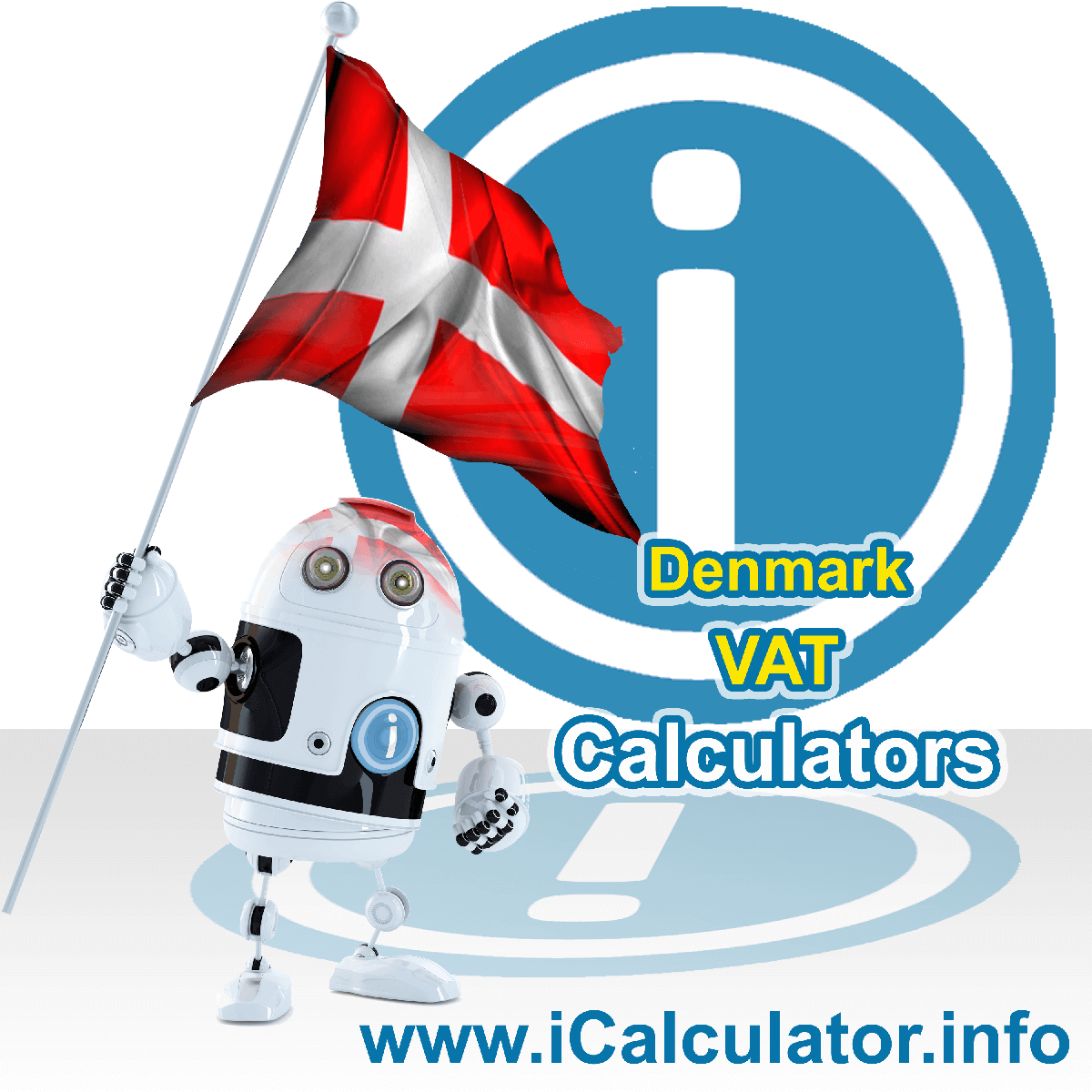 Denmark VAT Calculator. This image shows the Denmark flag and information relating to the VAT formula used for calculating Value Added Tax in Denmark using the Denmark VAT Calculator in 2023