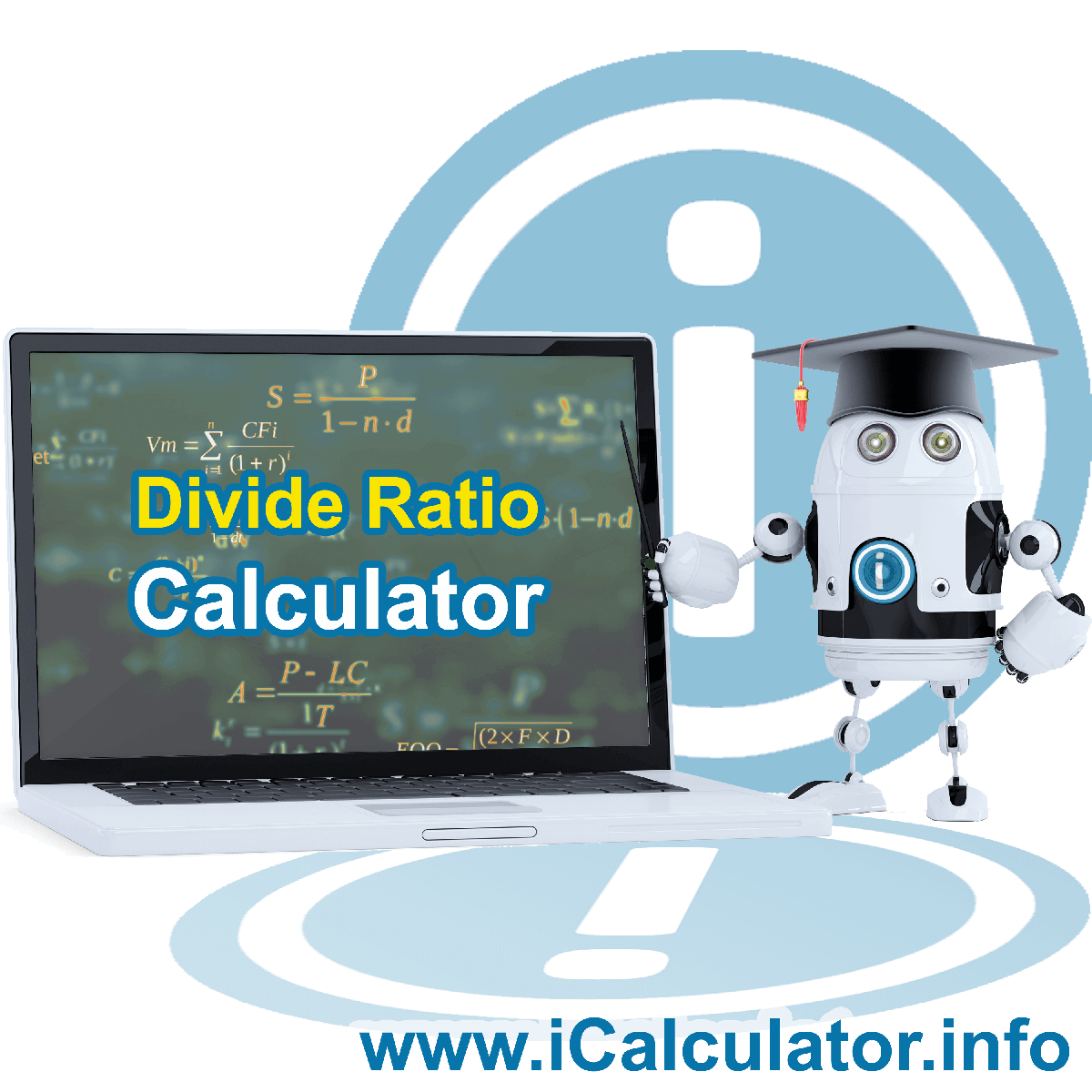 Divide Ratio. This image shows the properties and divide ratio formula for the Divide Ratio