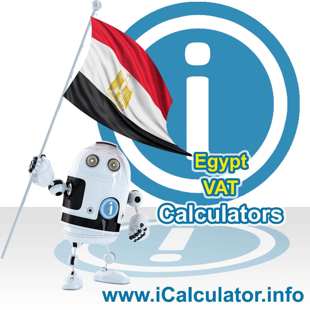 Egypt VAT Calculator. This image shows the Egypt flag and information relating to the VAT formula used for calculating Value Added Tax in Egypt using the Egypt VAT Calculator in 2023