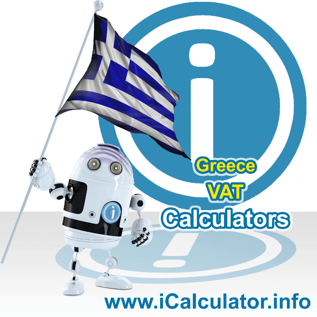 Greece VAT Calculator. This image shows the Greece flag and information relating to the VAT formula used for calculating Value Added Tax in Greece using the Greece VAT Calculator in 2023