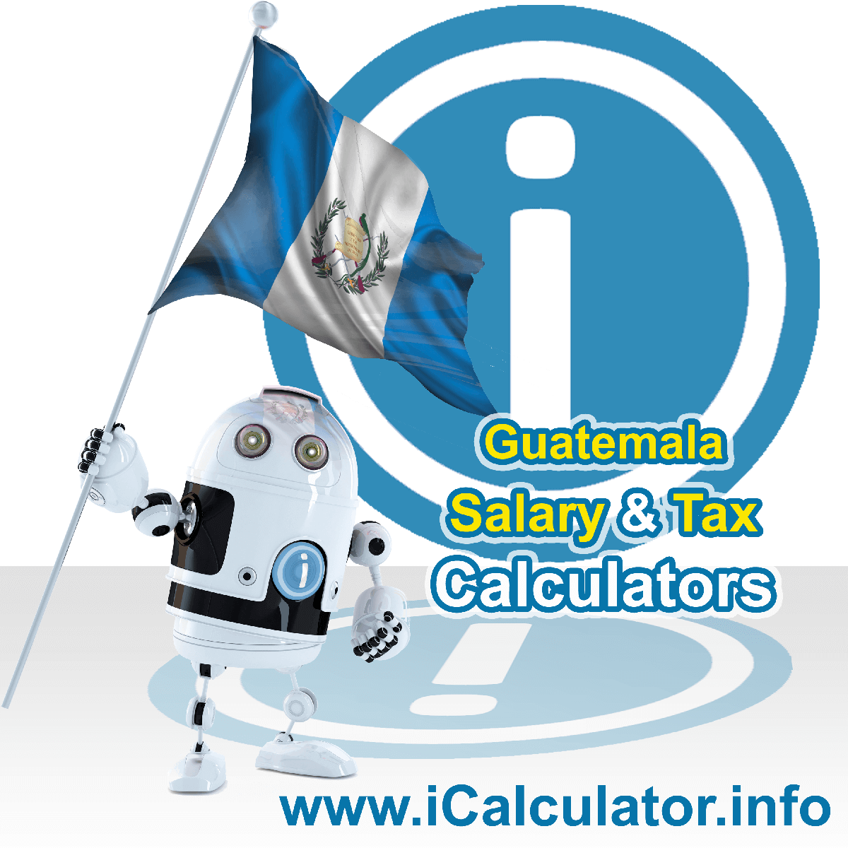Guatemala Tax Calculator. This image shows the Guatemala flag and information relating to the tax formula for the Guatemala Salary Calculator