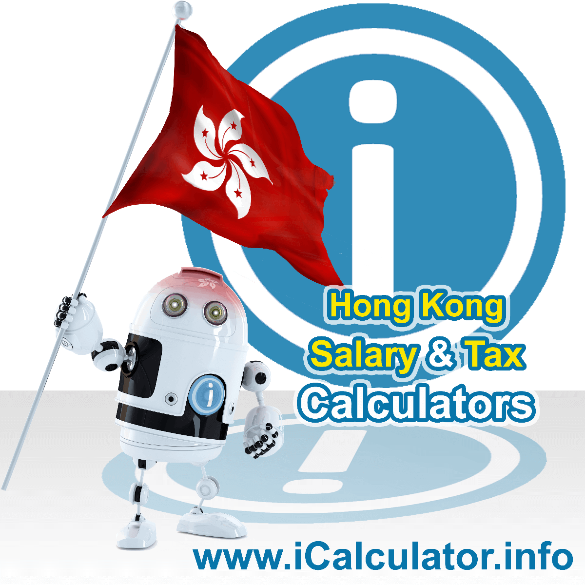 Hong Kong Wage Calculator. This image shows the Hong Kong flag and information relating to the tax formula for the Hong Kong Tax Calculator