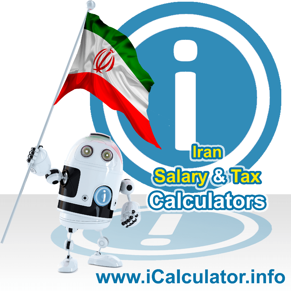 Iran Salary Calculator. This image shows the Iranese flag and information relating to the tax formula for the Iran Tax Calculator