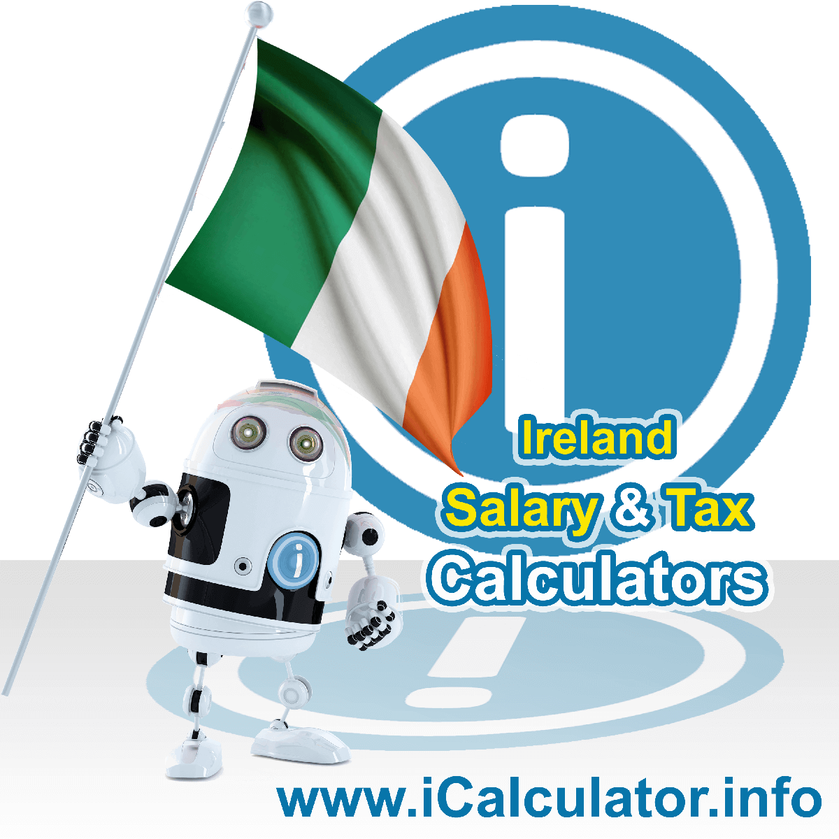 Ireland Tax Calculator. This image shows the Ireland flag and information relating to the tax formula for the Ireland Salary Calculator