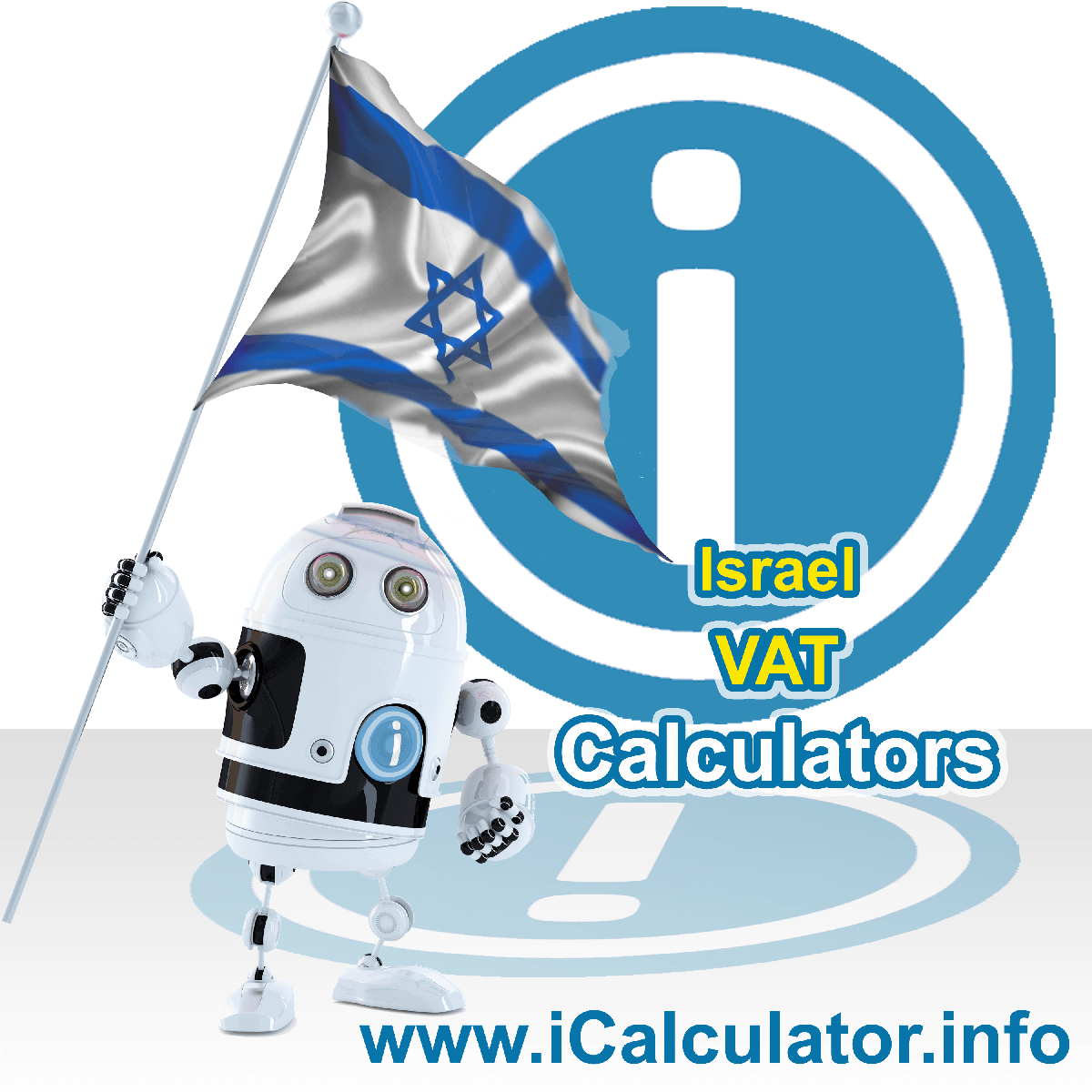 Israel VAT Calculator. This image shows the Israel flag and information relating to the VAT formula used for calculating Value Added Tax in Israel using the Israel VAT Calculator in 2023