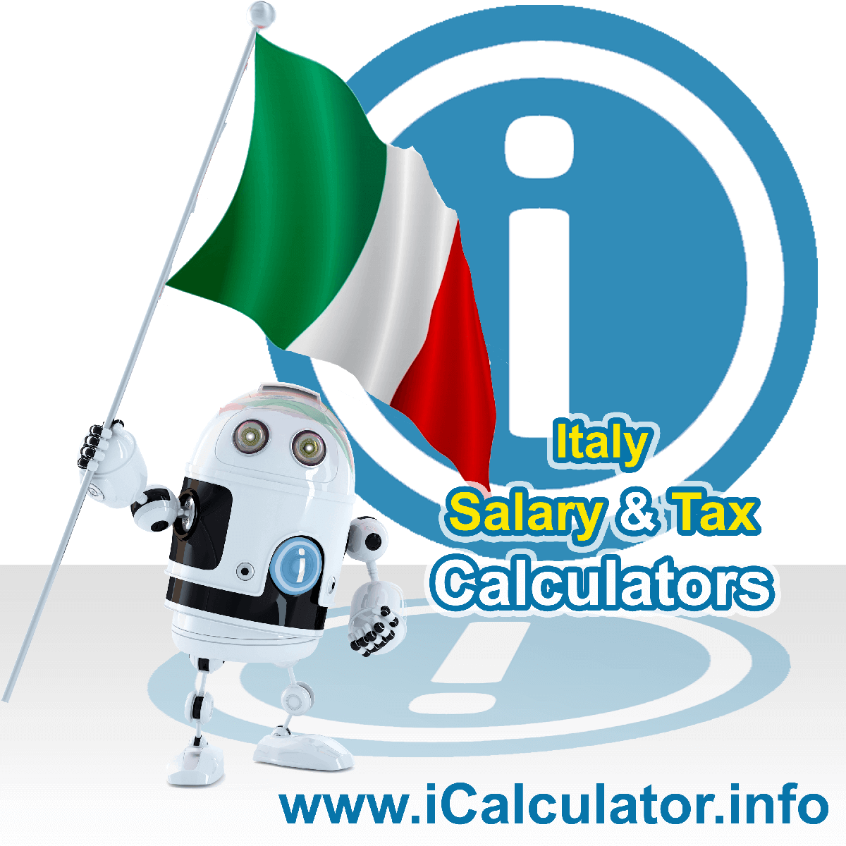Italy Saalry Calculator. This image shows the Italy flag and information relating to the tax calculation and instructins for using the Italy Tax Calculator for national, regional and municipal payroll calculations in Italy