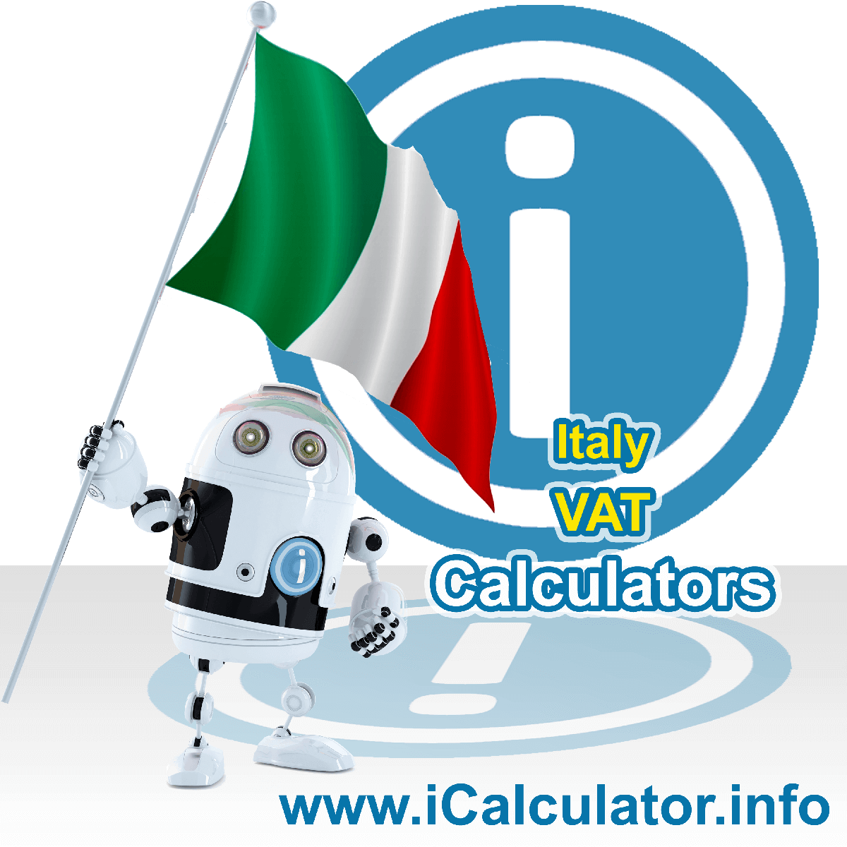Italy VAT Calculator. This image shows the Italy flag and information relating to the VAT formula used for calculating Value Added Tax in Italy using the Italy VAT Calculator in 2023
