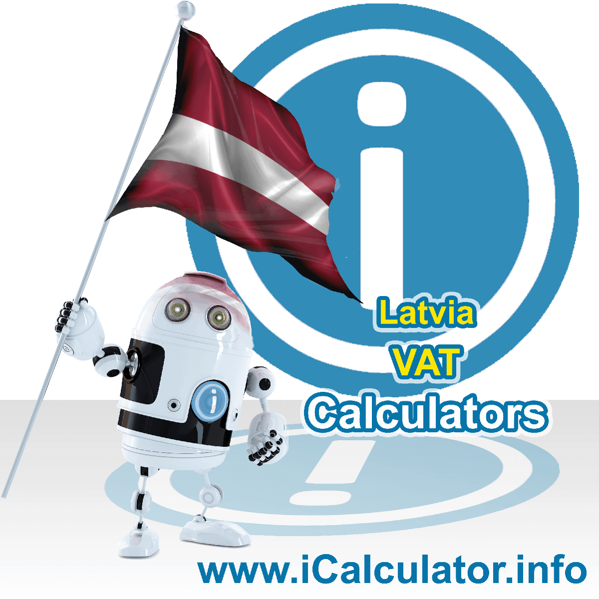 Latvia VAT Calculator. This image shows the Latvia flag and information relating to the VAT formula used for calculating Value Added Tax in Latvia using the Latvia VAT Calculator in 2023