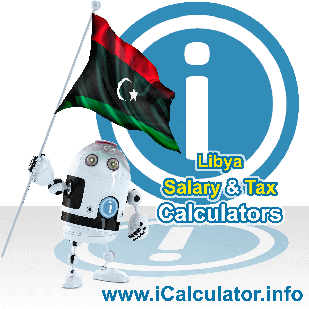 Libya Wage Calculator. This image shows the Libya flag and information relating to the tax formula for the Libya Tax Calculator