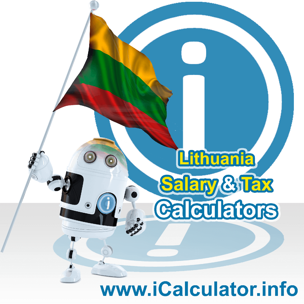 Lithuania Tax Calculator. This image shows the Lithuania flag and information relating to the tax formula for the Lithuania Salary Calculator