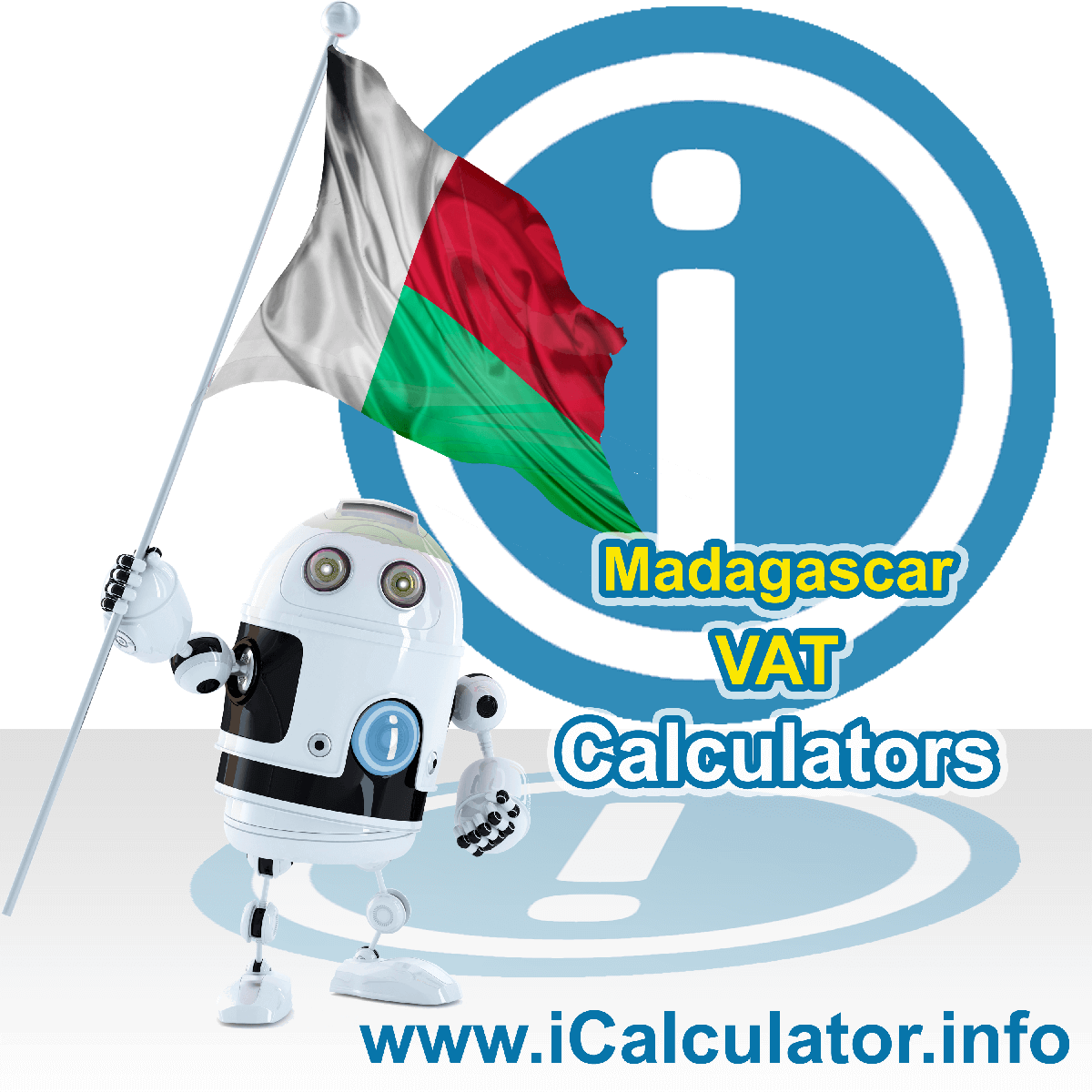 Madagascar VAT Calculator. This image shows the Madagascar flag and information relating to the VAT formula used for calculating Value Added Tax in Madagascar using the Madagascar VAT Calculator in 2023