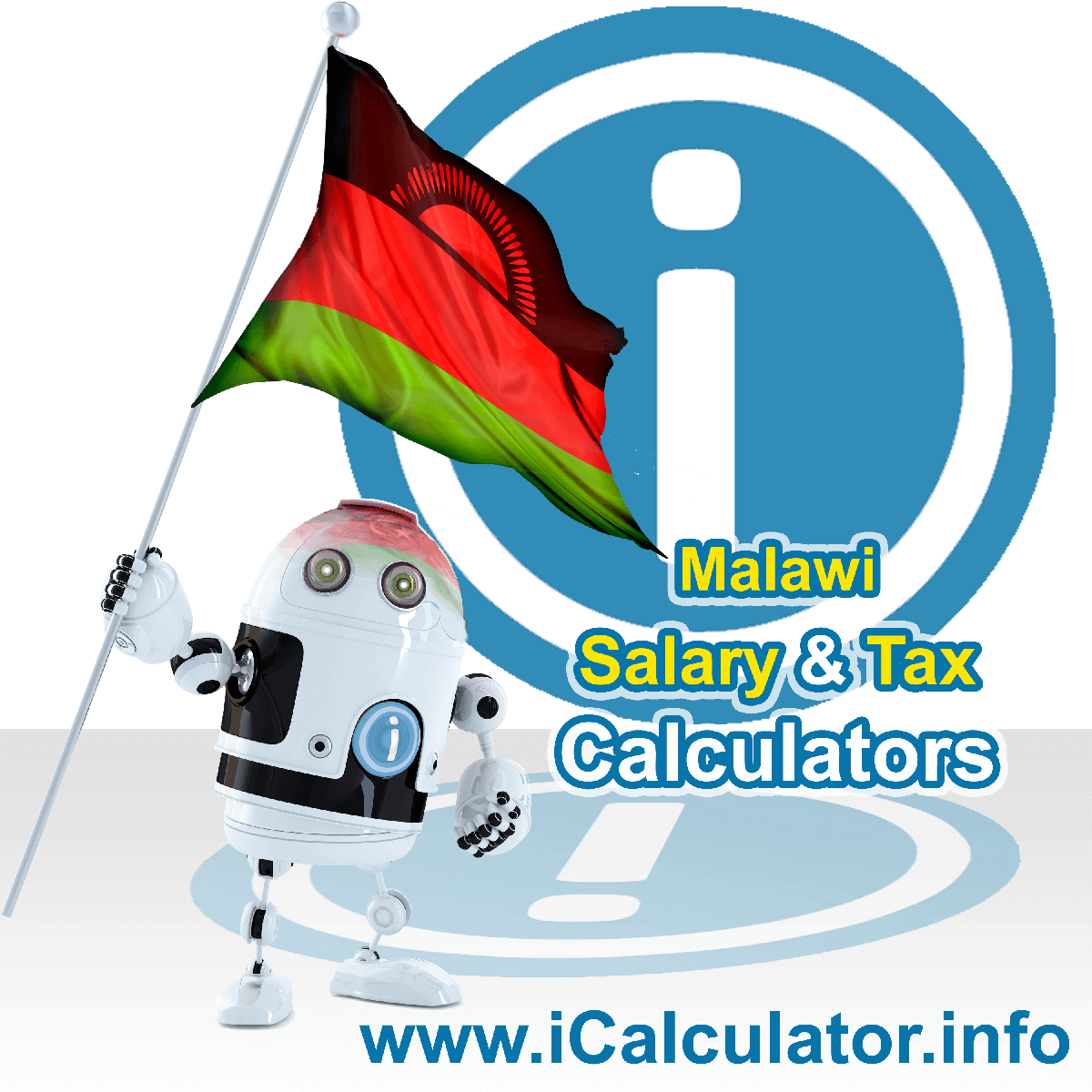 Malawi Tax Calculator. This image shows the Malawi flag and information relating to the tax formula for the Malawi Salary Calculator