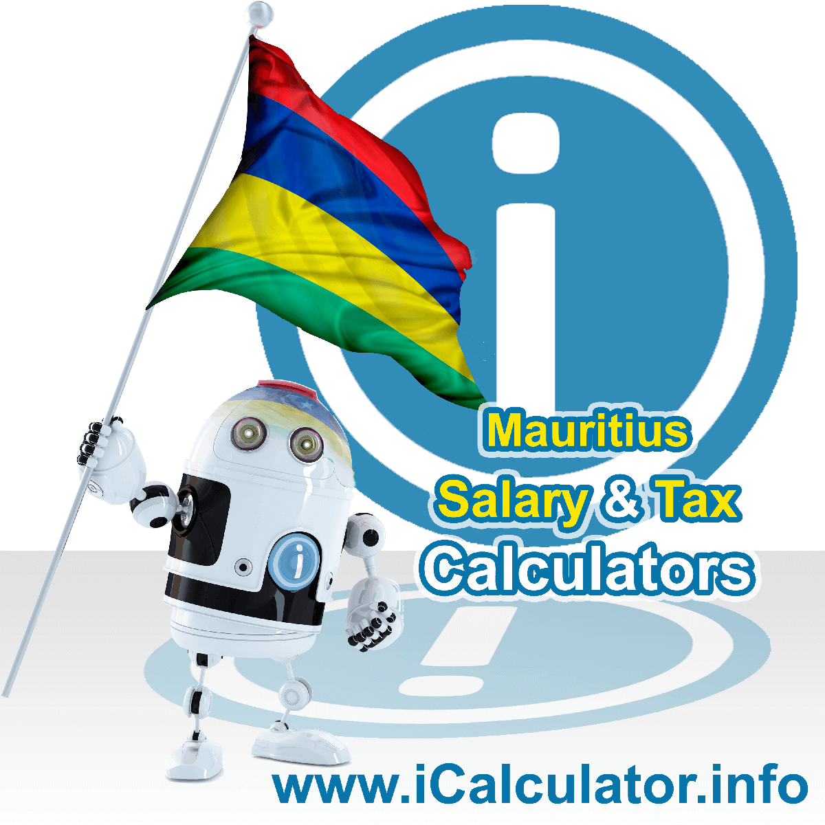 Mauritius Wage Calculator. This image shows the Mauritius flag and information relating to the tax formula for the Mauritius Tax Calculator