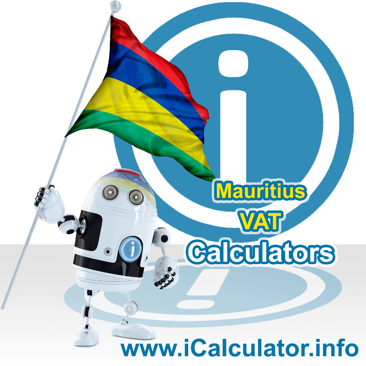 Mauritius VAT Calculator. This image shows the Mauritius flag and information relating to the VAT formula used for calculating Value Added Tax in Mauritius using the Mauritius VAT Calculator in 2023