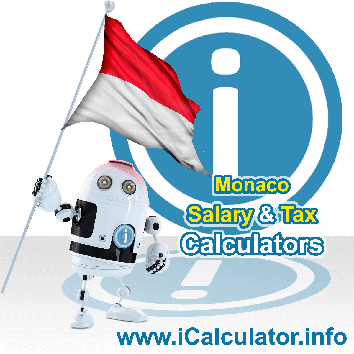Monaco Salary Calculator. This image shows the Monacoese flag and information relating to the tax formula for the Monaco Tax Calculator