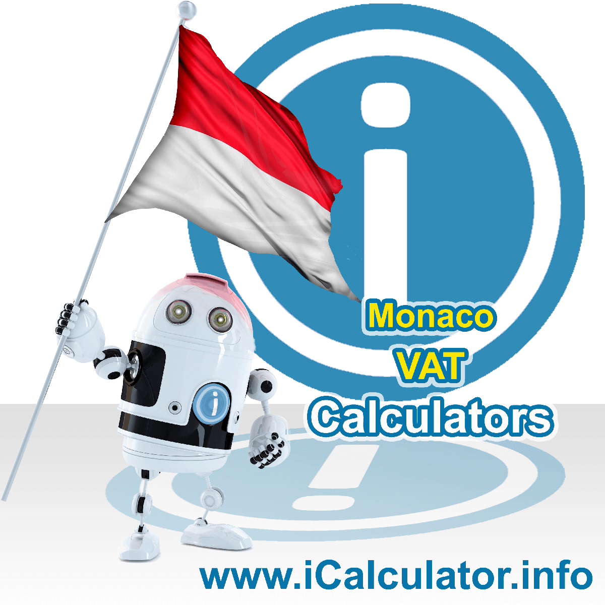 Monaco VAT Calculator. This image shows the Monaco flag and information relating to the VAT formula used for calculating Value Added Tax in Monaco using the Monaco VAT Calculator in 2023