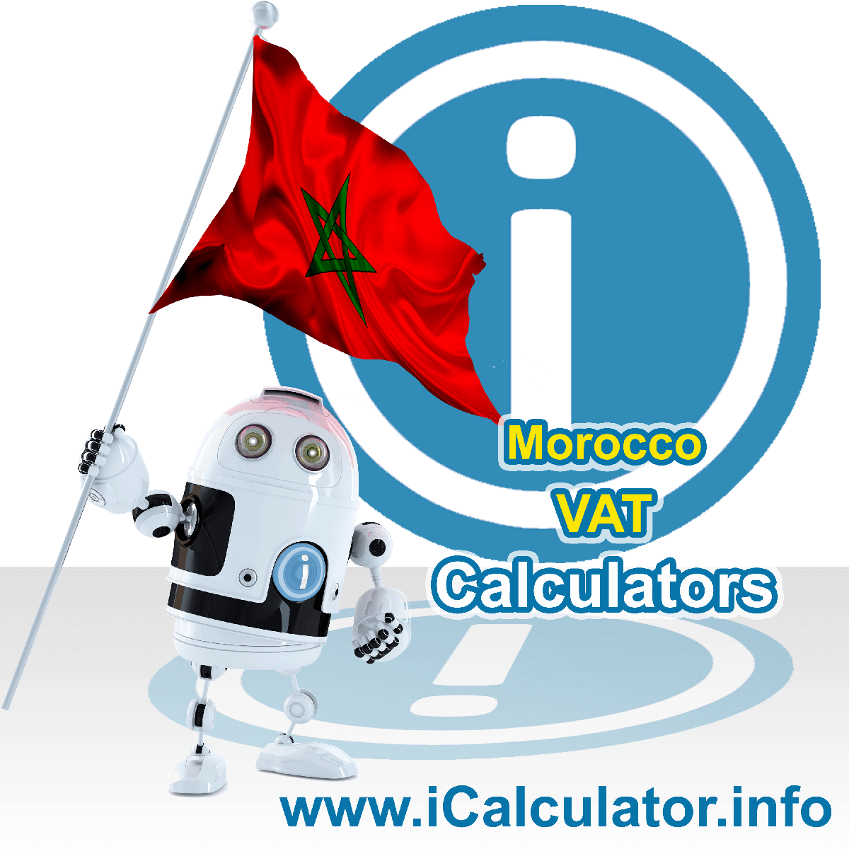 Morocco VAT Calculator. This image shows the Morocco flag and information relating to the VAT formula used for calculating Value Added Tax in Morocco using the Morocco VAT Calculator in 2023