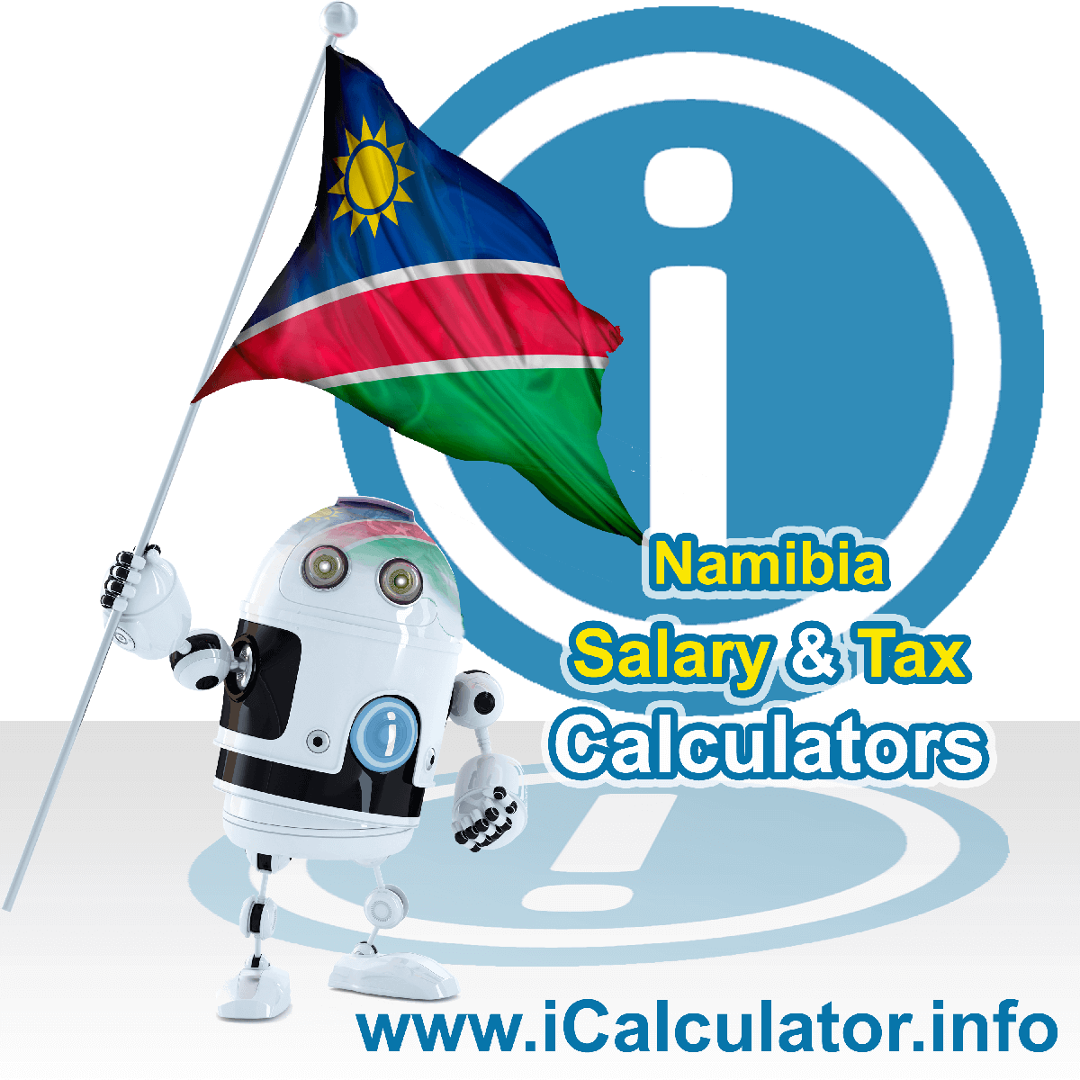 Namibia Salary Calculator. This image shows the Namibiaese flag and information relating to the tax formula for the Namibia Tax Calculator
