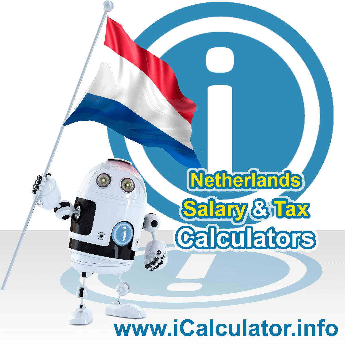 Netherlands Tax Calculator. This image shows the Netherlands flag and information relating to the tax formula for the Netherlands Salary Calculator