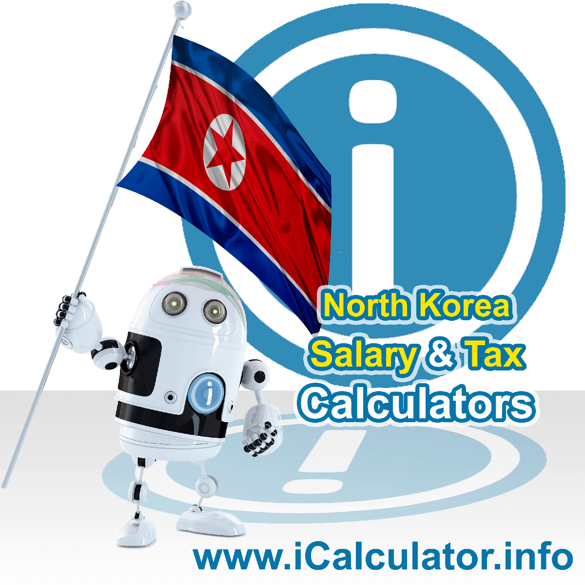 North Korea Wage Calculator. This image shows the North Korea flag and information relating to the tax formula for the North Korea Tax Calculator