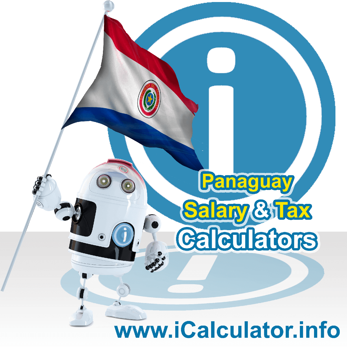 Paraguay Tax Calculator. This image shows the Paraguay flag and information relating to the tax formula for the Paraguay Salary Calculator