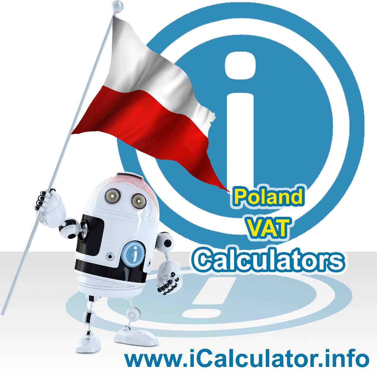 Poland VAT Calculator. This image shows the Poland flag and information relating to the VAT formula used for calculating Value Added Tax in Poland using the Poland VAT Calculator in 2023