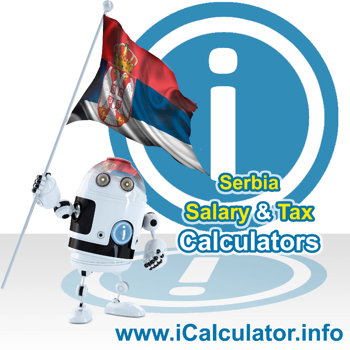 Serbia Salary Calculator. This image shows the Serbiaese flag and information relating to the tax formula for the Serbia Tax Calculator