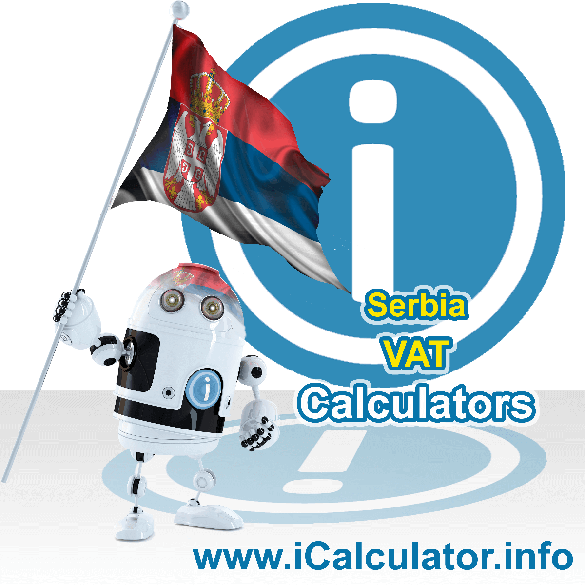 Serbia VAT Calculator. This image shows the Serbia flag and information relating to the VAT formula used for calculating Value Added Tax in Serbia using the Serbia VAT Calculator in 2023