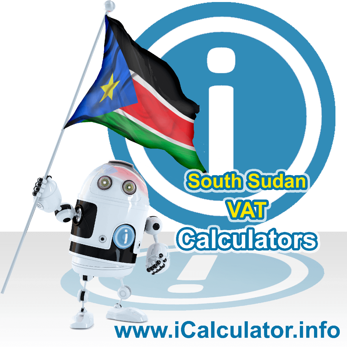 South Sudan VAT Calculator. This image shows the South Sudan flag and information relating to the VAT formula used for calculating Value Added Tax in South Sudan using the South Sudan VAT Calculator in 2024