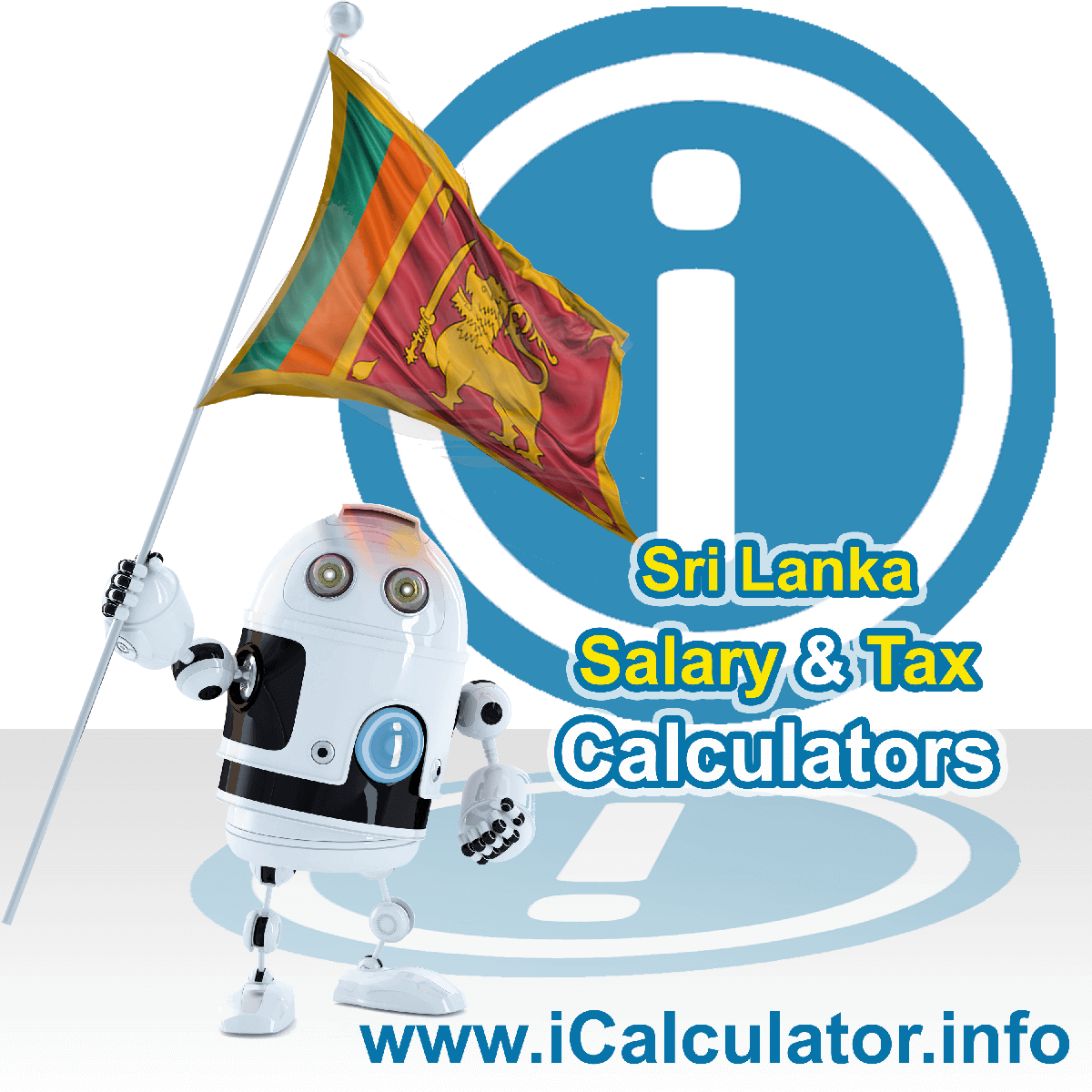 Sri Lanka Wage Calculator. This image shows the Sri Lanka flag and information relating to the tax formula for the Sri Lanka Tax Calculator