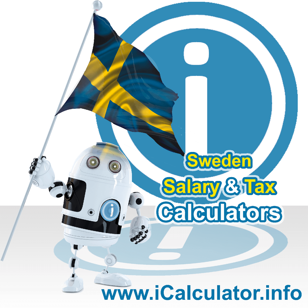 Sweden Salary Calculator. This image shows the Swedenese flag and information relating to the tax formula for the Sweden Tax Calculator